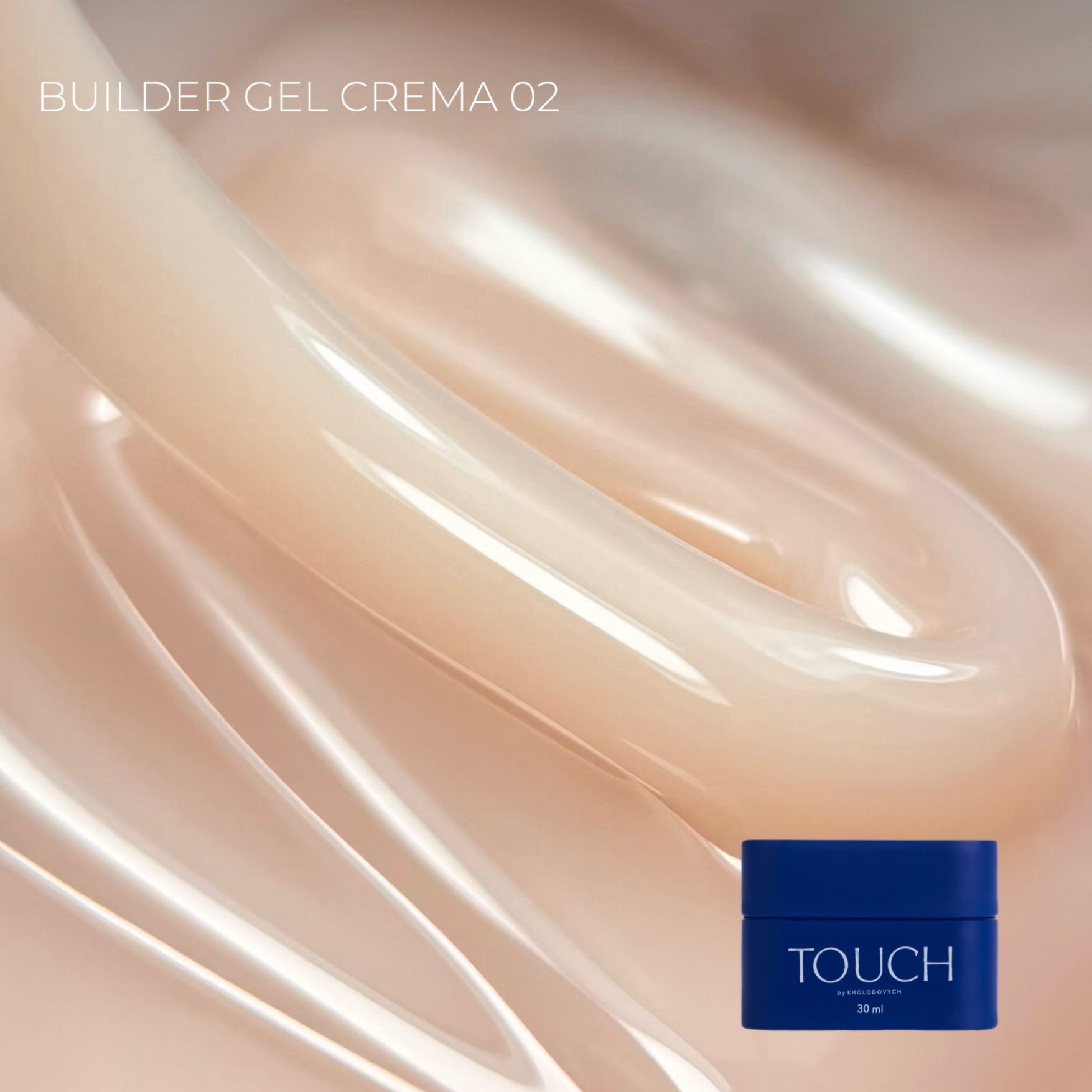 Touch Builder gel Crema 02, 30ml