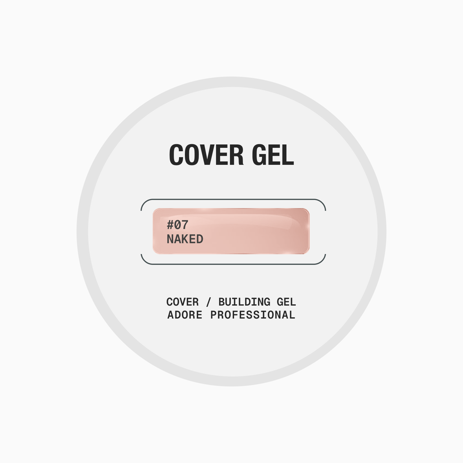 Adore Гель для наращивания "Cover Gel" naked #07, 30 г
