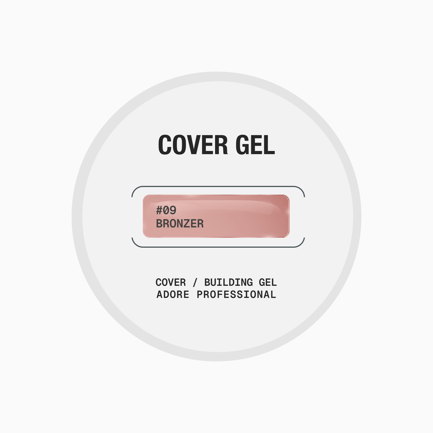Adore Building Gel "Cover Gel" bronzer #09, 30g